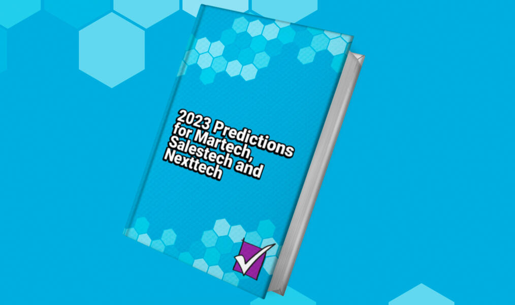 Contribution: 2023 Predictions for Martech, Salestech, Nexttech Report